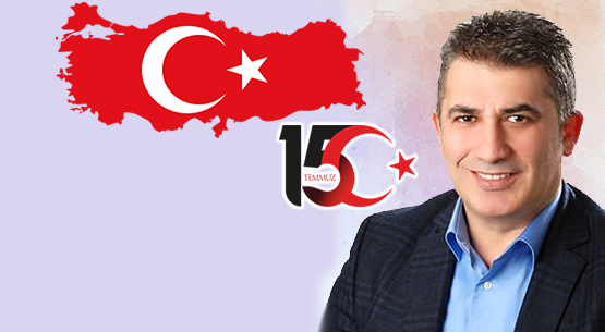 BAŞAR BİBEROĞLU’DAN 15 TEMMUZ MESAJI